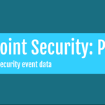 Endpoint Security Part 1: collecting essential security events from windows