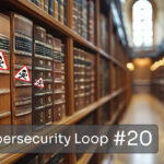 The cybersecurity loop - edition 20